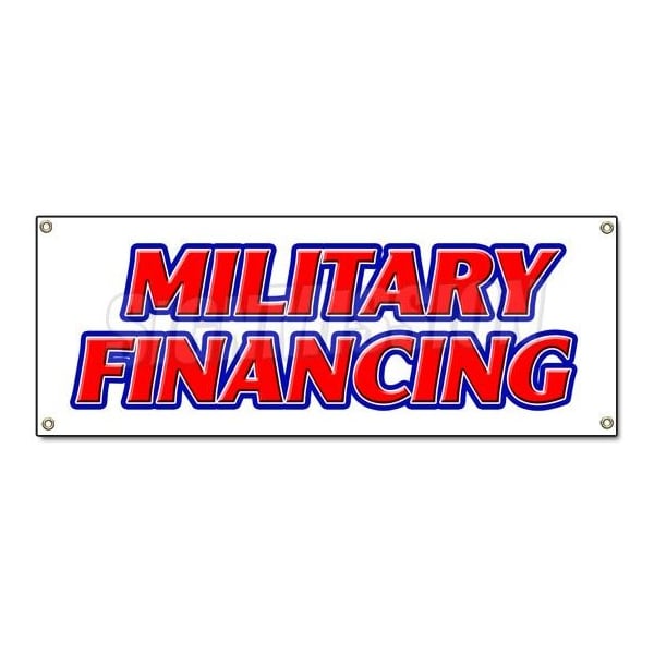 Signmission MILITARY FINANCING BANNER SIGN serve army navy marines air force finance credit B-Military Financing - main